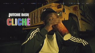 Dutchie Dash - Cliche (shot by @JimmiPlugg)