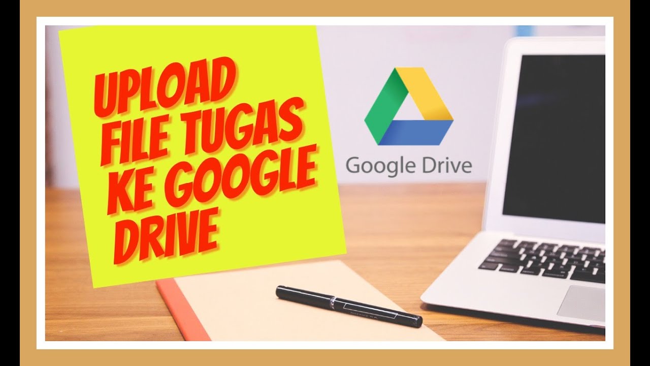 TUTORIAL UPLOAD FILE KE GOOGLE DRIVE DAN CARA SHARE LINK - YouTube