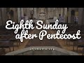 July 14, 2024 | Eighth Sunday after Pentecost at St. John's Cathedral, Los Angeles