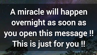 🎉 A miracle will happen overnight as soon as you open this message 💯 God's message for you today