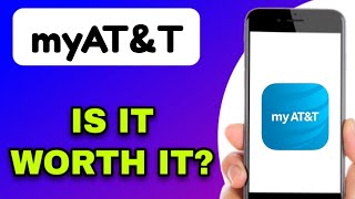 myAT&T MOBILE APP REVIEW - IS IT WORTH IT? (EXPLAINED)