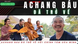 Achang Báu Đã Trở Về | Bài hát giàu cảm xúc nói về Báu đã tìm được hạnh phúc trong từng hơi thở