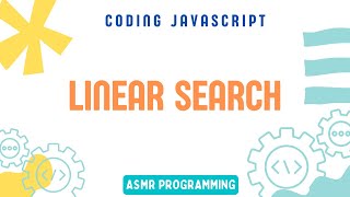 Coding Interview JavaScript - Linear Search | Algorithm and Data Structure | ASMR Programming
