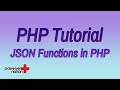 Using JSON functions in PHP to encode and Decode JSON
