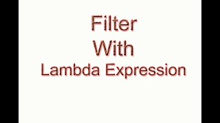 How to filter data with Lambda Expression