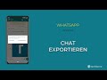 Chat exportieren - WhatsApp [Android]