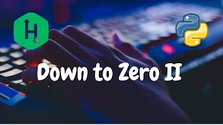 144 - Down to Zero II | Queue | Hackerrank Solution | Python
