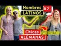 ¿Los LATINOS son lo que las ALEMANAS BUSCAN? (Activa los SUBTITULOS) | Parte #2