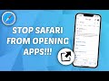 How to Stop Safari from Opening Apps on iPhone