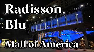 Radisson Blu Mall of America Hotel Room Tour and Review | Fire Lake Restaurant and Bar | Minneapolis