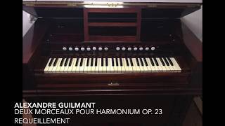 Alexandre Guilmant - Deux Morceaux pour Harmonium op. 23  Requeillement,  wyk. Michał Kopyciński