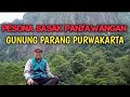 PESONA SASAK PANYAWANGAN GUNUNG PARANG PURWAKARTA