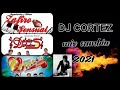 mix cumbias bailables dj cortez, ( Corazón sensual, Deleites andinos,  Zafiro sensual... )