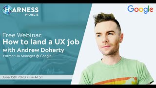 How to land a great UX job with Former UX Manager @ Google, Andrew