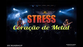 STRESS - Coração de Metal - Sesc Belezinho/SP - 24Fev18