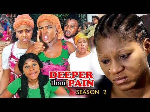 Movie : Deeper Than Pain Season 2 - Chioma Chukwuka 2018 Latest Nigerian Nollywood Movie Full HD - Loadedbaze