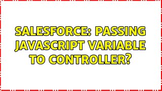 Salesforce: Passing javascript variable to controller?