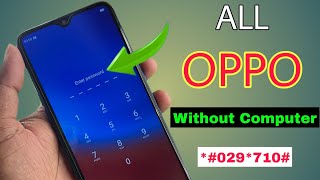 Finally July 2023:- All Oppo Reset Password How to fix forgot lockscreen Password Any Oppo Phone