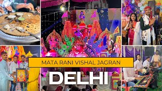 Delhi me hua vishal jagran mata ka || दिल्ली में हुआ विशाल जागरण माता का || JAI MATA DI