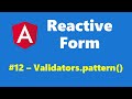 #13.12 - Pattern validation using Validators.pattern() - Reactive Form - Angular Series