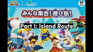 【 Pokémon Unite 】 Hakkeijima Sea Paradise Event (Part 1: Island Route)