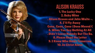 Alison Krauss-Top tunes of 2024-Greatest Hits Selection-Eminent