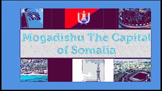 🇸🇴MOGADISHU THE CAPITAL OF SOMALIA 🇸🇴 #youhistory #somalia #mogadishu #hornofafrica #somaliland