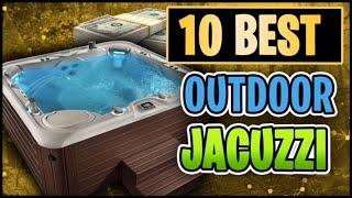 Top Best Outdoor Hot Tubs, Spa and Jacuzzi Offered on Amazon