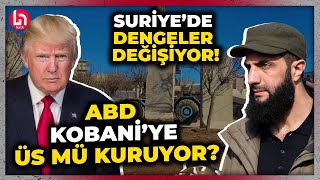 Suriye'de dengeleri değiştirecek hamle! ABD, Kobani’ye büyük üs mü kuruyor?