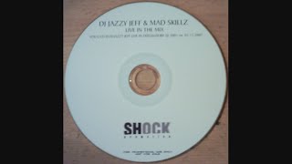 DJ Jazzy Jeff \u0026 Mad Skillz - Live In The Mix (2007)