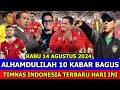 NAAH INI SERU!! FULL EROPA PEMAIN DEPAN STY?! ~ 10 BERITA TIMNAS TERBAIK HARI INI ~ RABU 14/08/2024