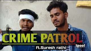 CRIME PATROL(Spoof) | SK.MH 38 |