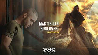 MARTINIJAN KIRILOVSKI - ZLATOKOSA - (Official Video 2020)