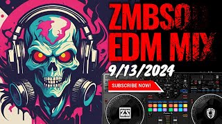 ZombieSquad EDM Mix Session | 20240913 | EDM - Dance - House