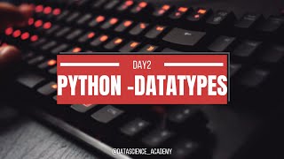 Python for Beginners | Day 2: Python Data Types and Built-In Functions | Learn Python Programming