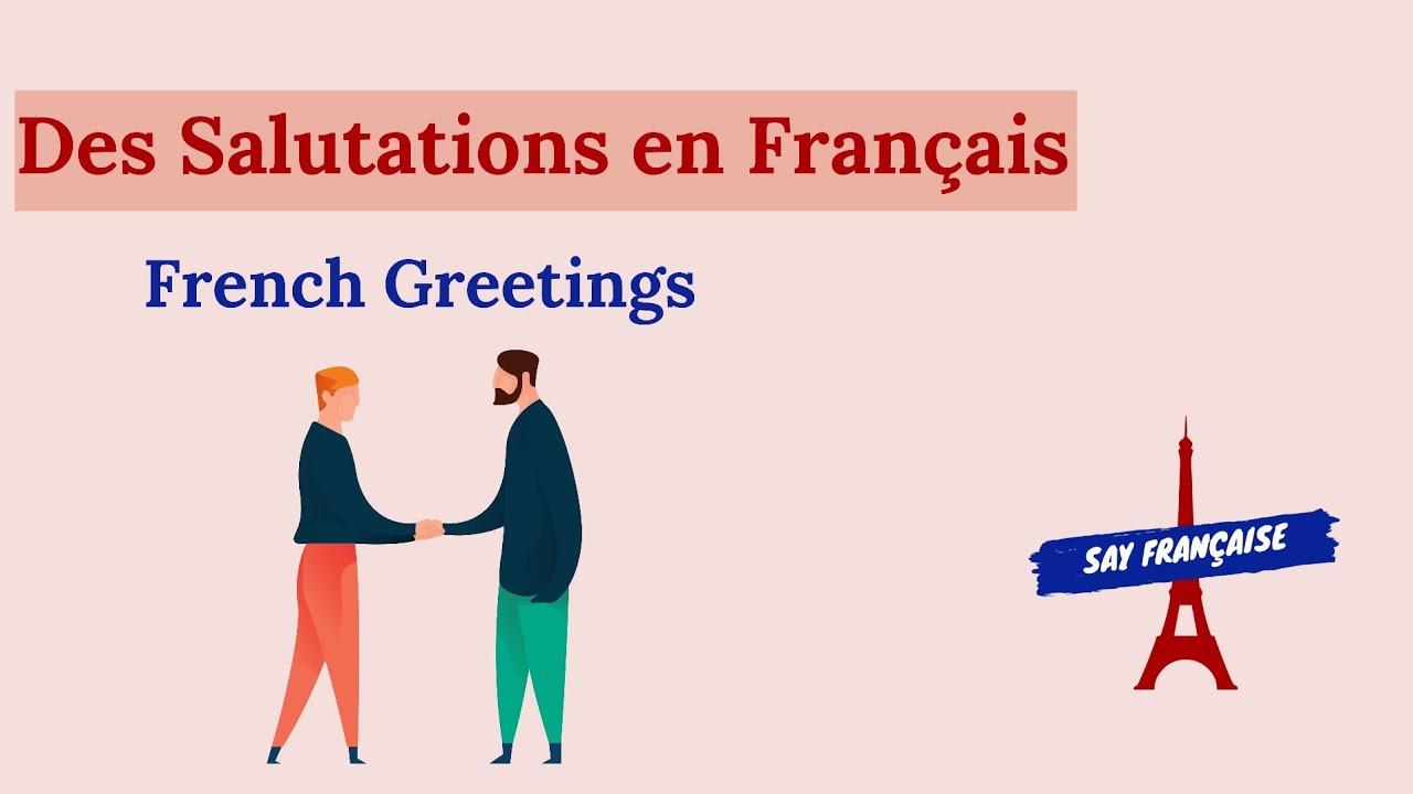 Basic French Greetings (Les Salutations En Français) - YouTube