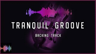 Tranquil Groove Backing Track in D Minor