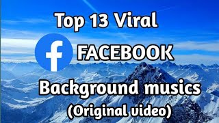 Top 13 Viral Facebook video background music(Original video)।Facebook BGM।background music।