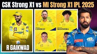 CSK Strong X1 vs MI Strong X1..!! Ms Dhoni To Show Strength Against Hardik Pandya MI | IPL 2025