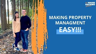 Making Property Management Easy As Possible For House Hacking | Real Estate Investing
