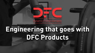 DFC Tech Talk - Engineering that goes with DFC Products