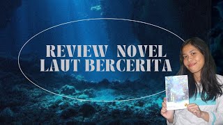 Review Novel Laut Bercerita | Grace Lamris Elysia Gultom