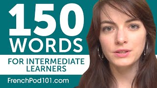 150 Words for Intermediate French Learners
