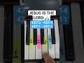 🎹✨ JESUS IS THE LORD – EASY PIANO TUTORIAL 🎶🔥