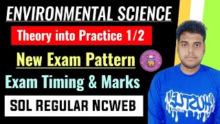 Environmental science: Theory into Practice- Exam Pattern \u0026 Timing/ Marks Explain- SOL Regular Ncweb