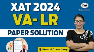 XAT 2024 VA \u0026 LR Solution | XAT 2024 Solved Paper | XAT 2024 Paper Solution | Kumud Choudhary