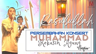 Naqiu - Rasulullah (Konsert Muhammad Kekasih Agung)