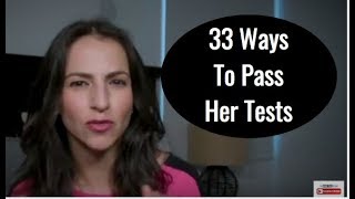 33 Ways To Pass Every Woman's Tests