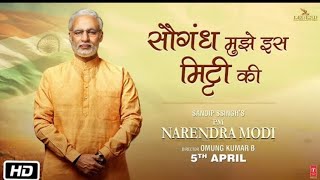 PM Narendra Modi: Saugandh Mujhe Iss Mitti Ki Song | Vivek Oberoi |Sukhwinder Singh, Shashi Suman