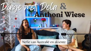 Dinge met Dela | S1Ep12: Anthoni Wiese: Familie van Australië en aksente